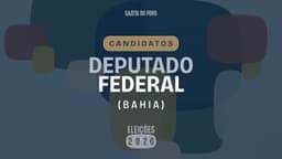 Quem são os candidatos a deputado federal pela Bahia em 2026