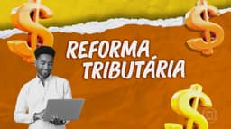 Reforma tributária cria nova escolha para empresas do Simples Nacional; entenda o que muda